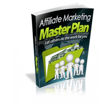 Affiliate Marketing Master Plan